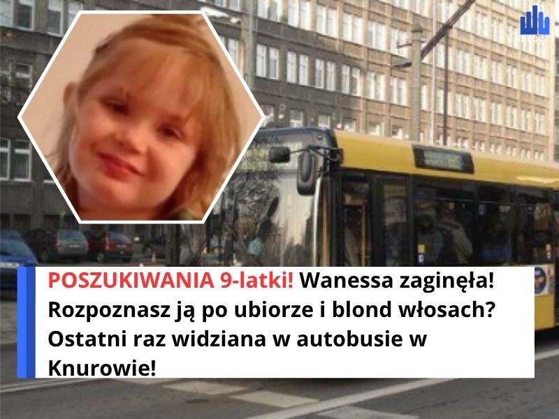 POSZUKIWANIA 9-latki! Wanessa zaginęła! Rozpoznasz ją po ubiorze i blond włosach? Ostatni raz widziana w autobusie w Knurowie!